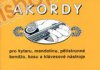 Akordy - Pro kytaru, mandol�nu, p�tistrunn� bend�o, basu a kl�vesov� n�stroje